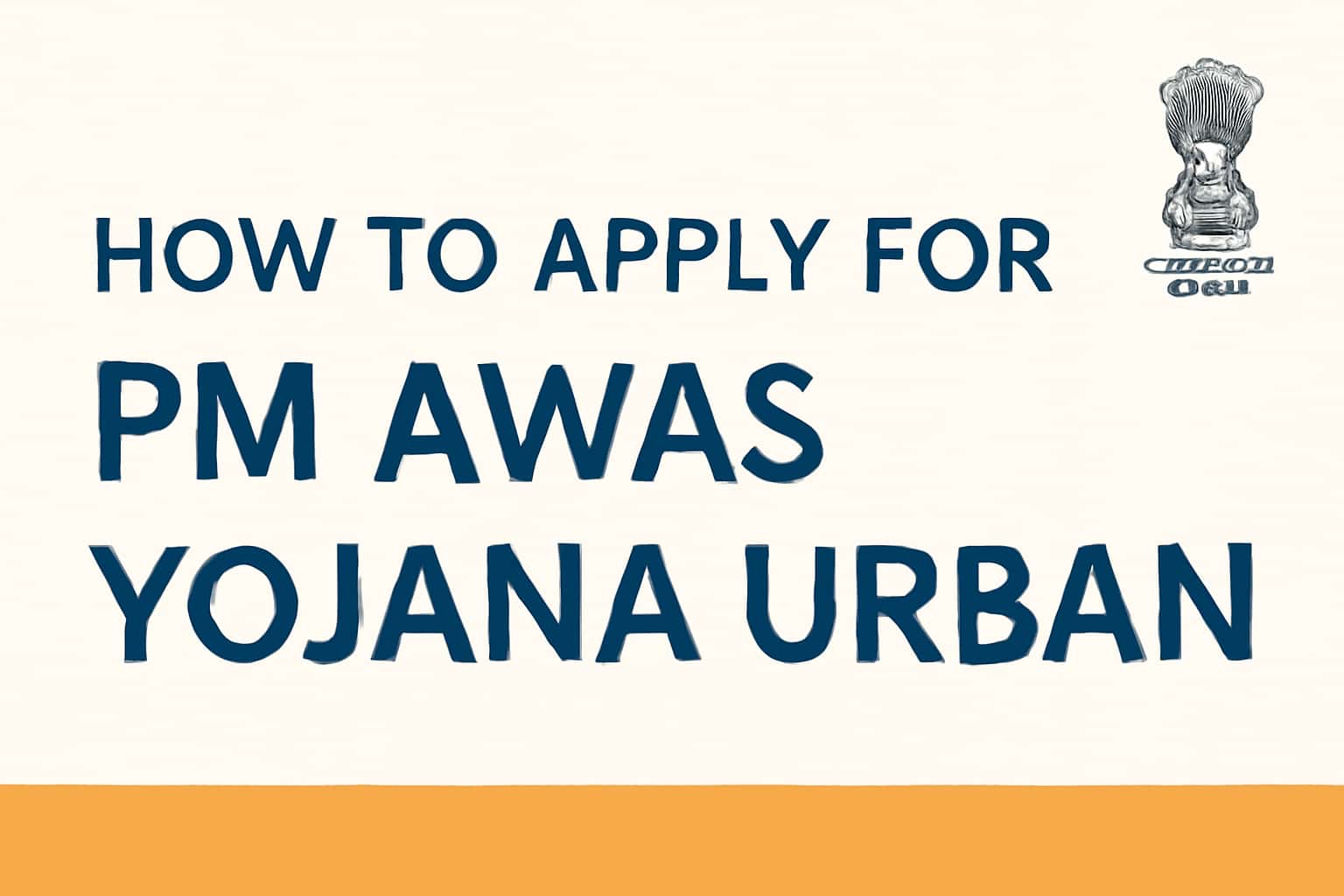How to Apply for PM Awas Yojana Urban
