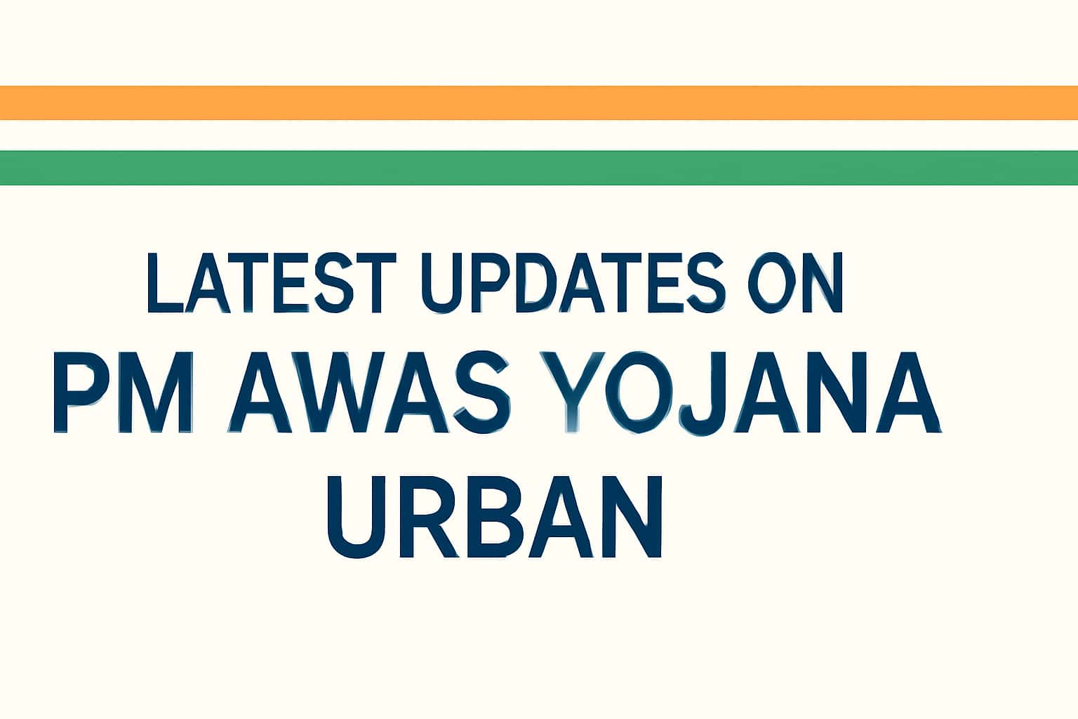 Latest Updates on PM Awas Yojana Urban